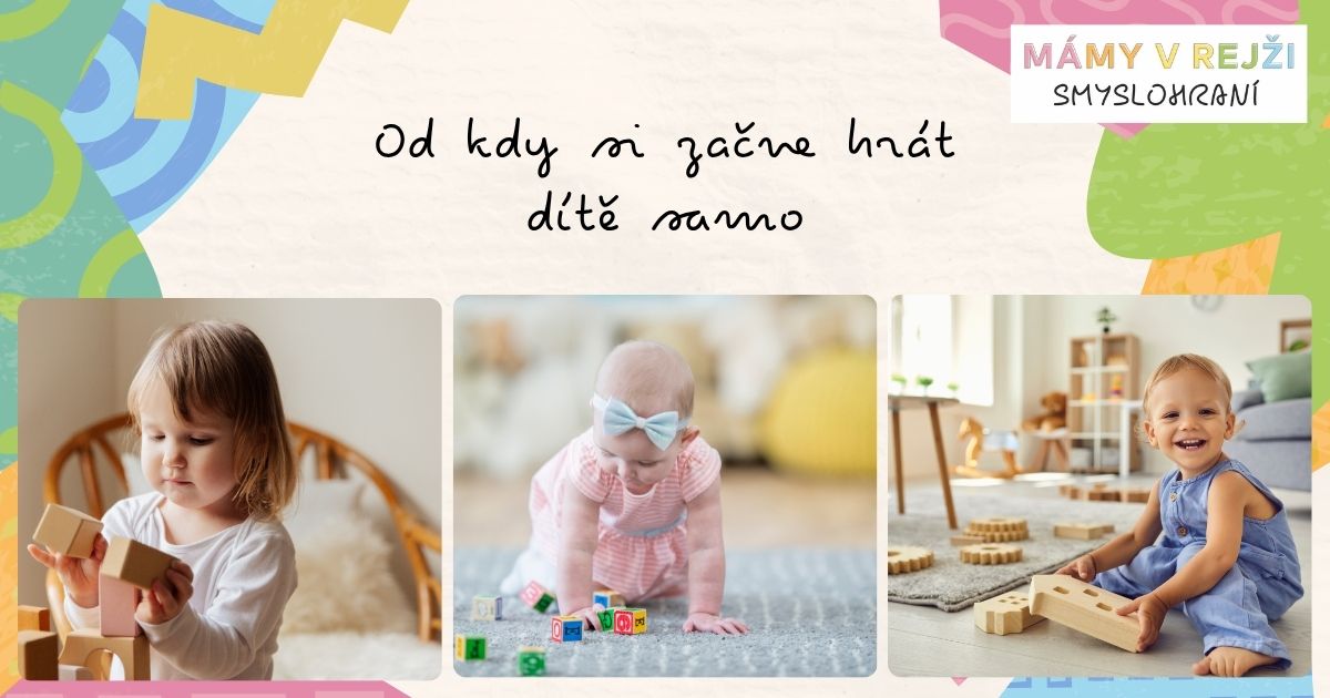 Od kdy si začne hrát dítě samo (4)
